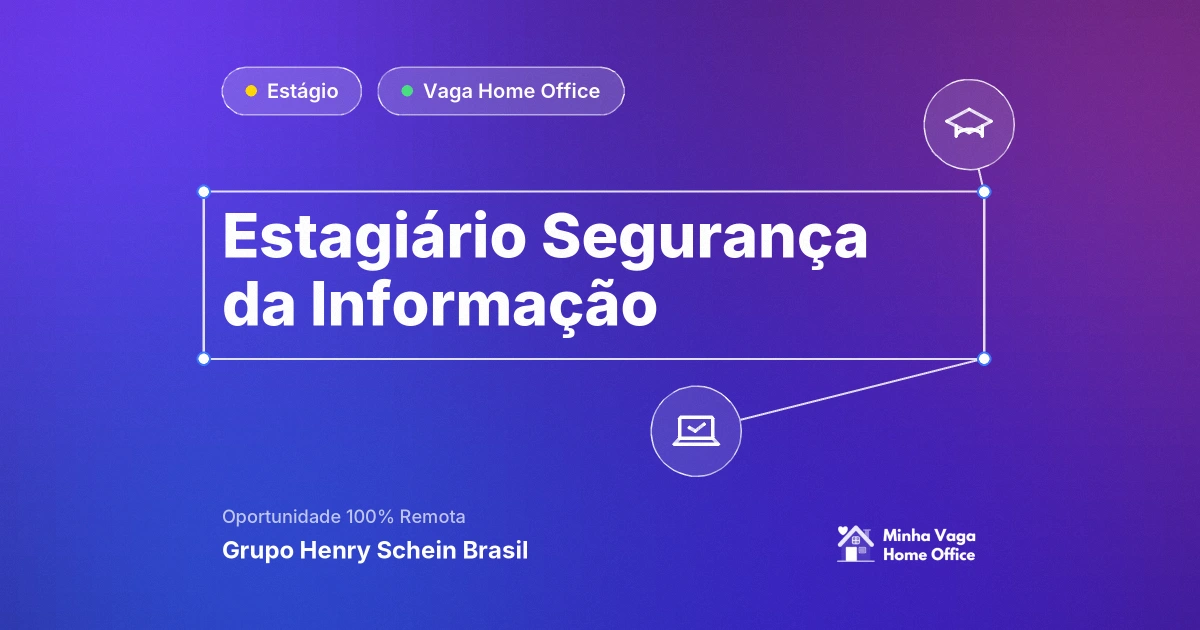 Vaga Home Office: Estagiário | Segurança da Informação na empresa Grupo Henry Schein Brasil | Minha Vaga Home Office